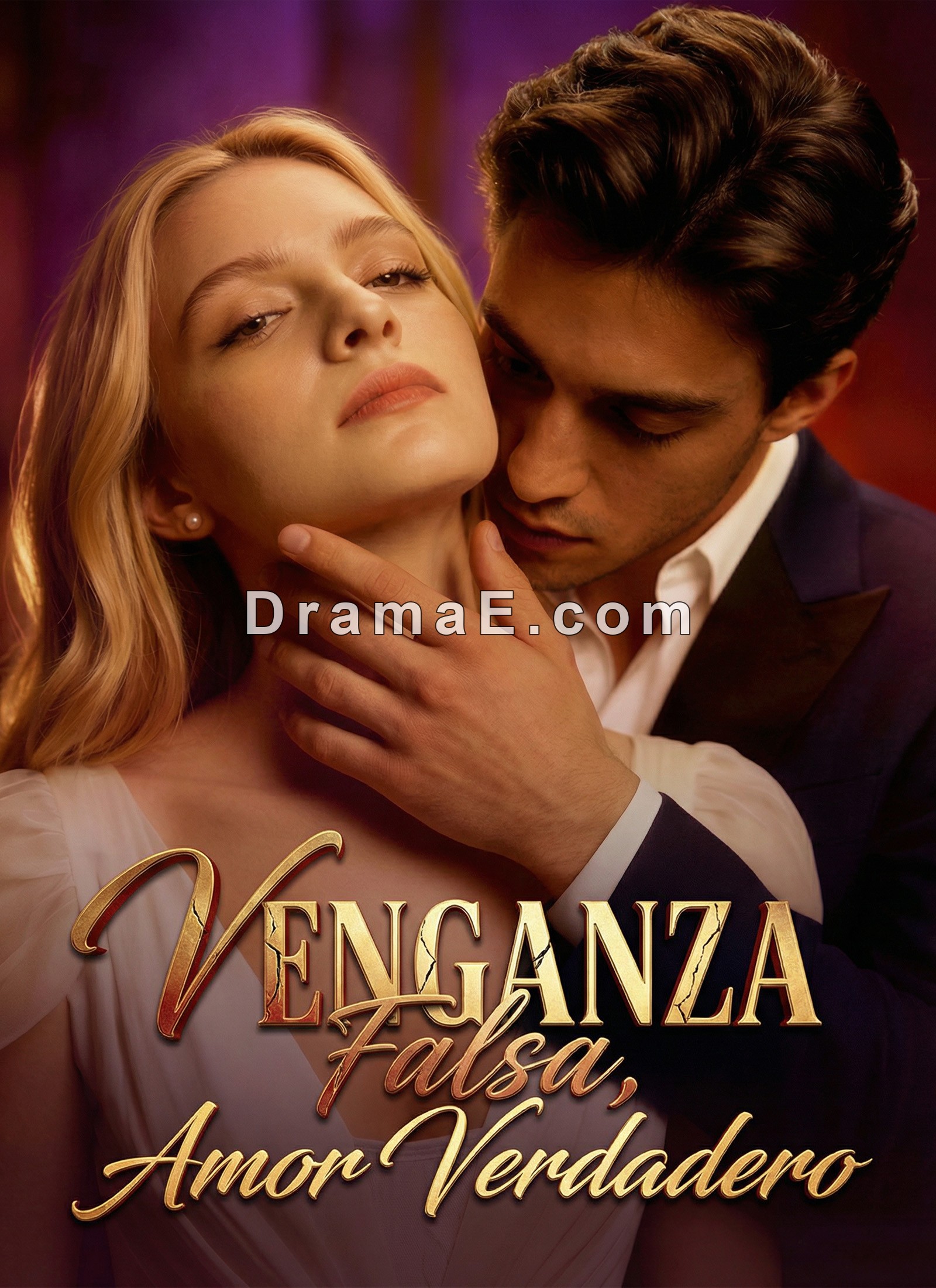 Venganza Falsa, Amor Verdadero