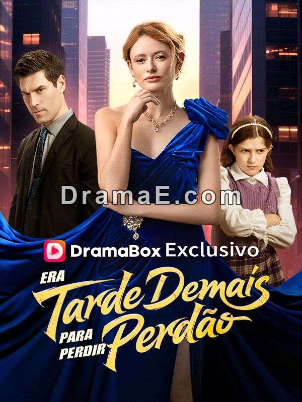 Era Tarde Demais para Perdir Perdão