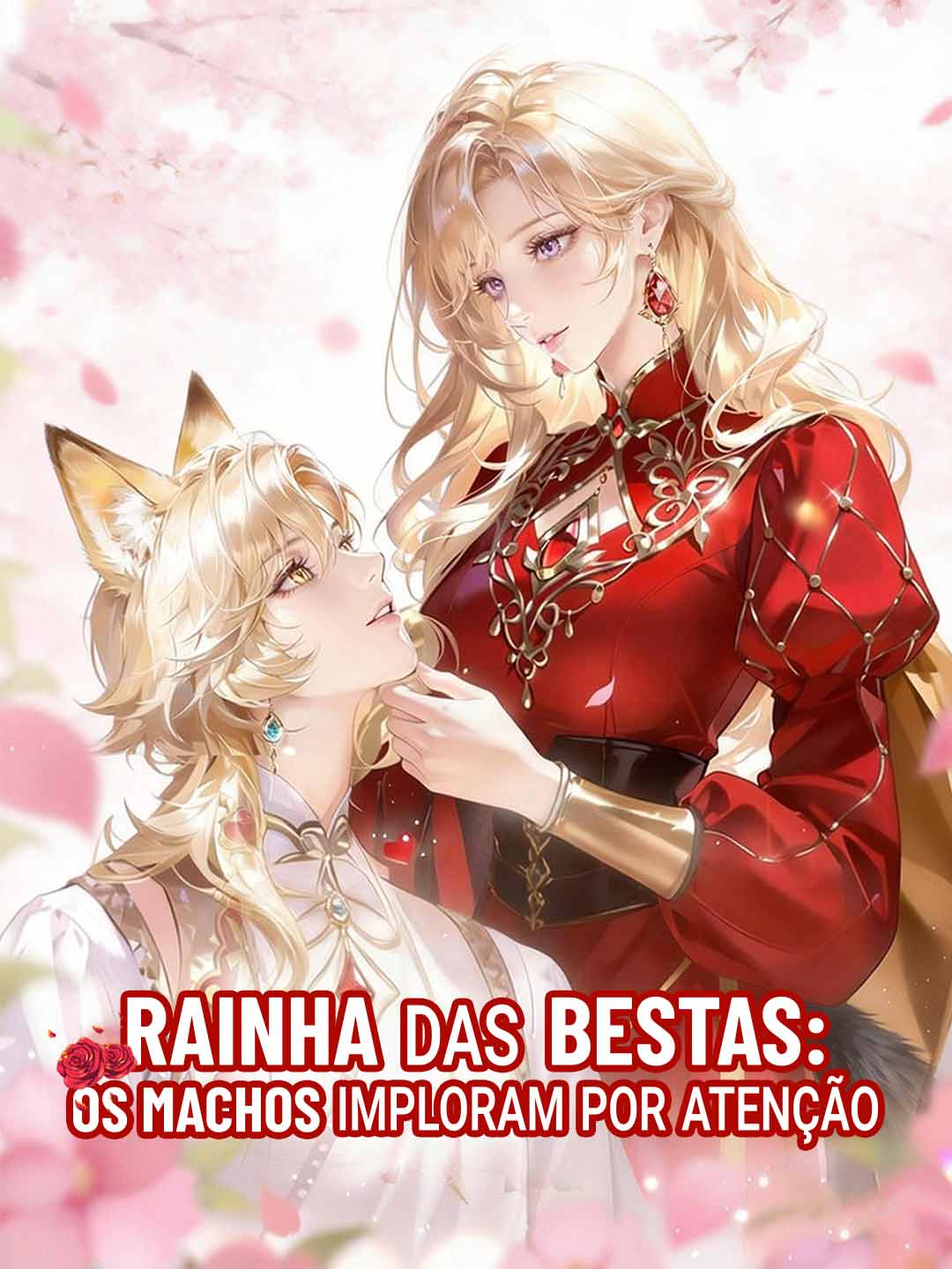 Rainha das bestas: os machos imploram por atenção