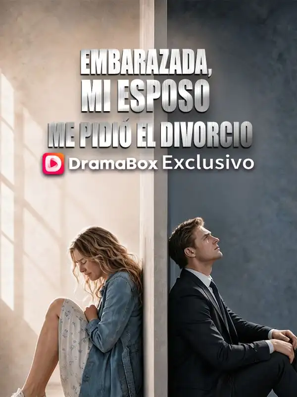 Embarazada, mi esposo me pidió el divorcio (Doblado)Ver Todos los Episodios Gratis