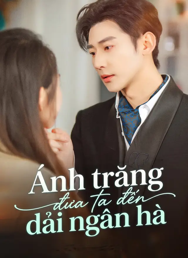 Ánh trăng đưa ta đến dải ngân hà