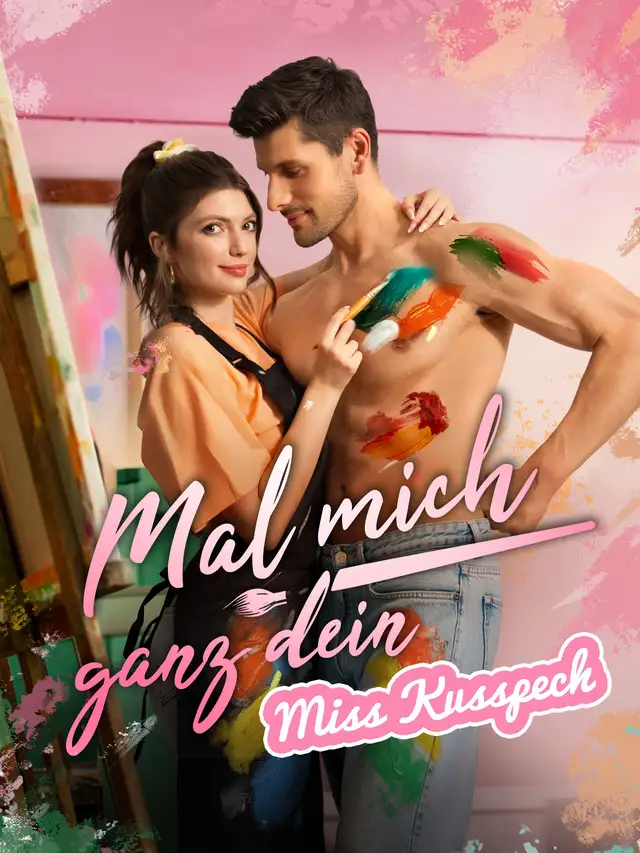 Mal mich ganz dein, Miss Kusspech