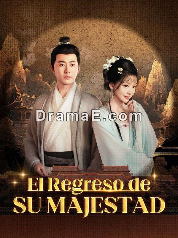 El Regreso de Su Majestad (Doblado)