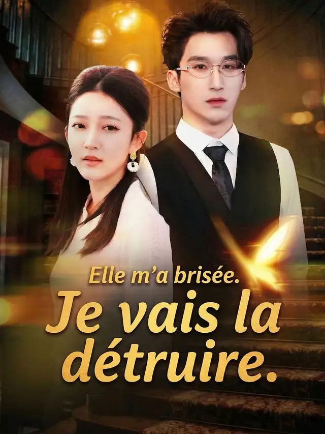Elle m'a brisée. Je vais la détruire.