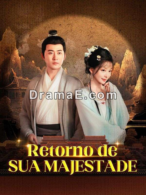 Retorno de Sua Majestade (Dublado)