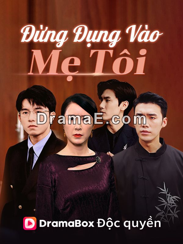 Đừng Đụng Vào Mẹ Tôi
