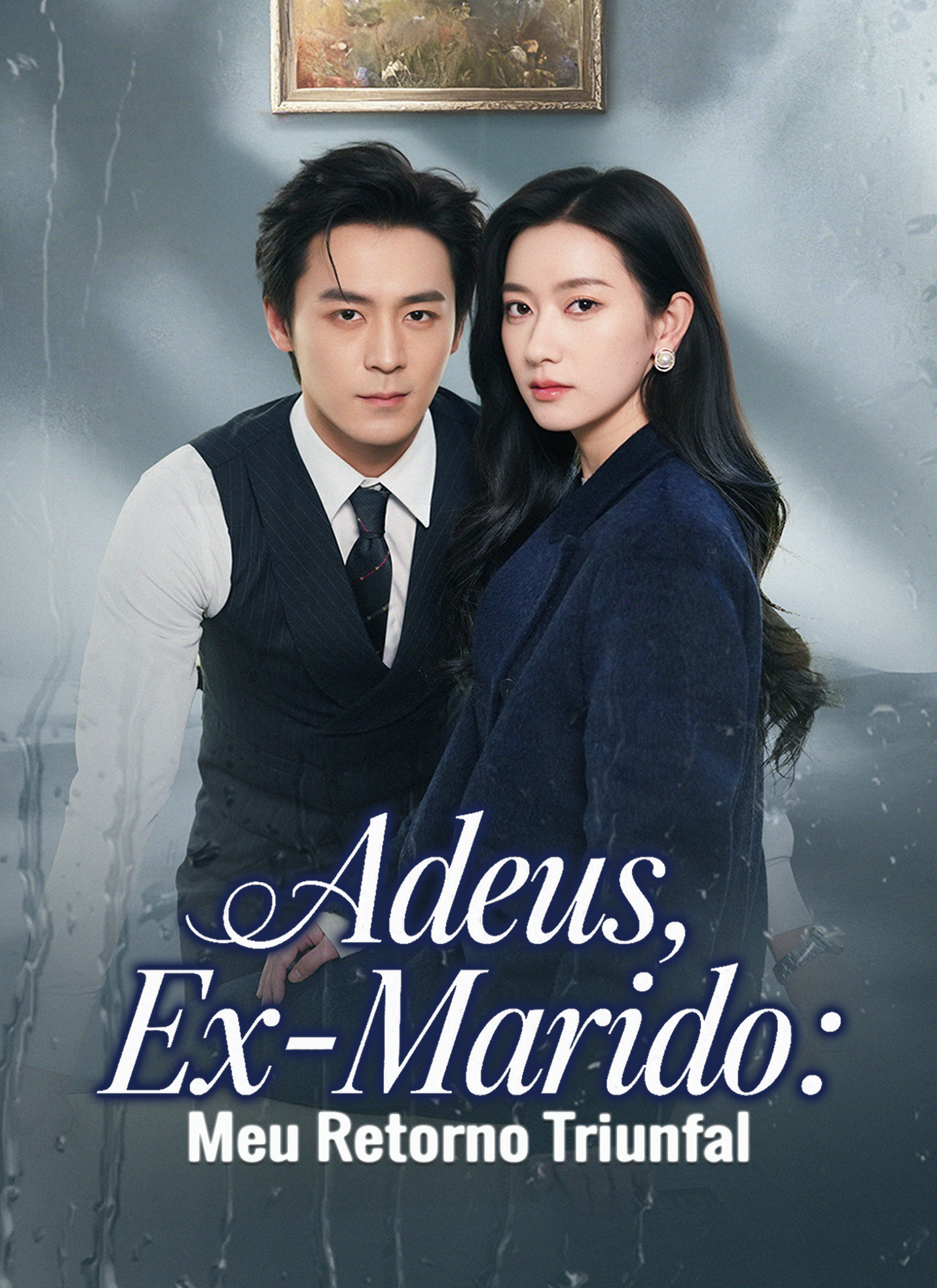 Adeus, Ex-Marido: Meu Retorno Triunfal