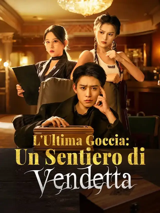 L'Ultima Goccia: Un Sentiero di Vendetta
