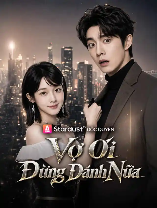 Vợ Ơi Đừng Đánh Nữa