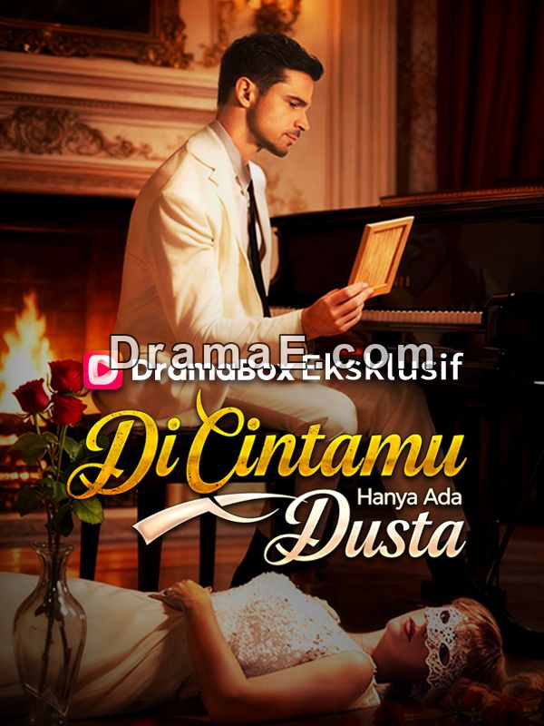 Di Cintamu Hanya Ada DustaTonton Episode Penuh Gratis