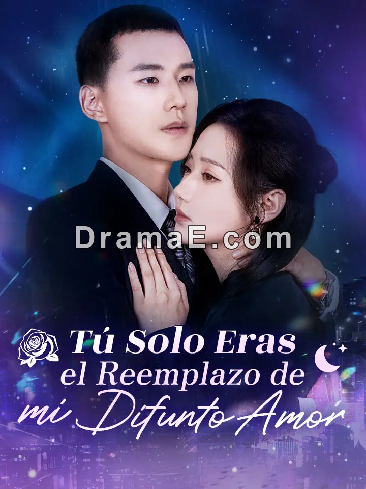 Tú Solo Eras el Reemplazo de mi Difunto Amor