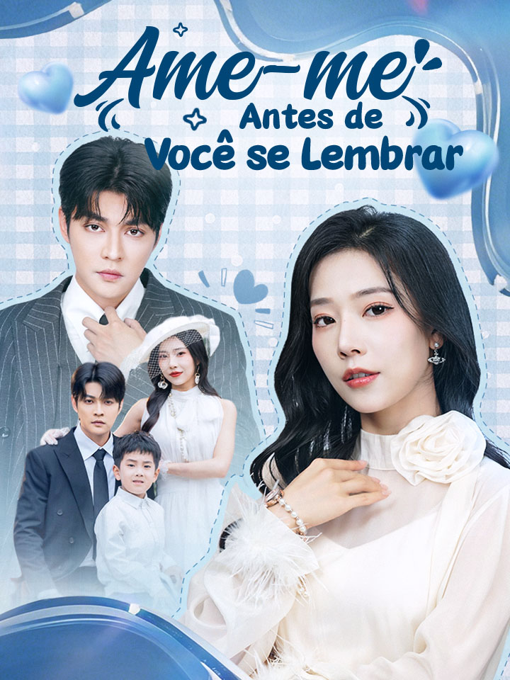 Ame-me Antes de Você se Lembrar