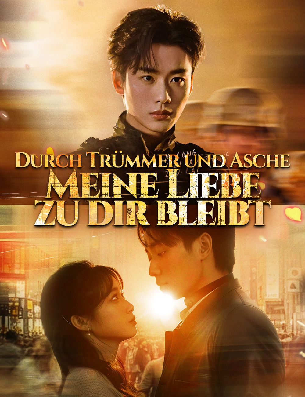 Durch Trümmer und Asche Meine Liebe zu dir bleibt