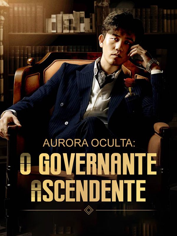 Aurora Oculta: O Governante Ascendente (Dublado)