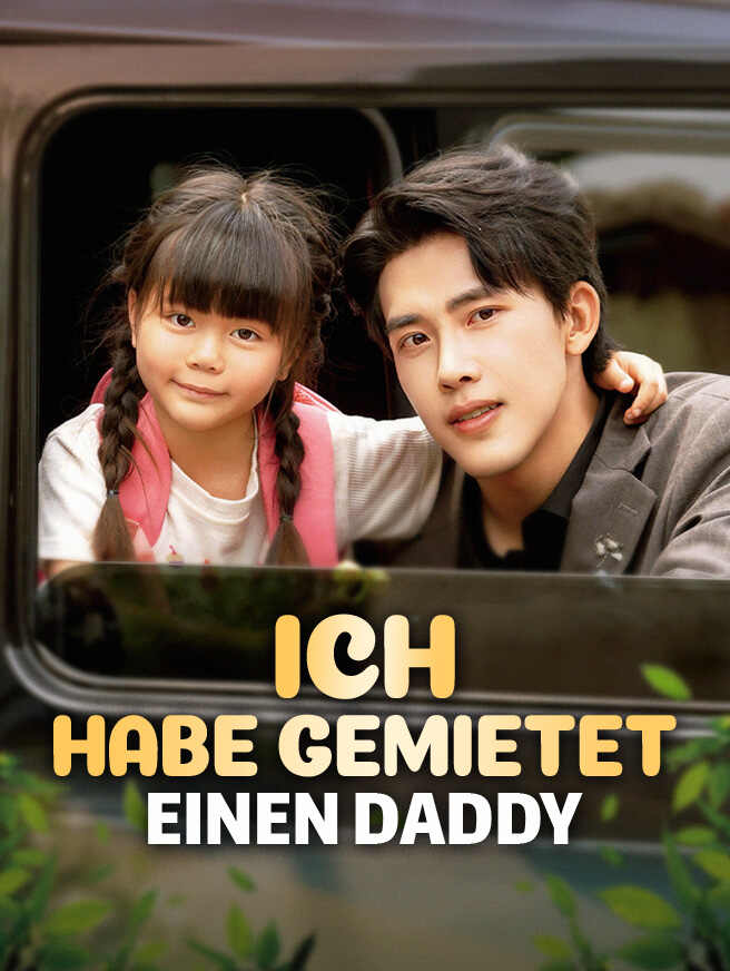 Ich habe einen Daddy gemietet