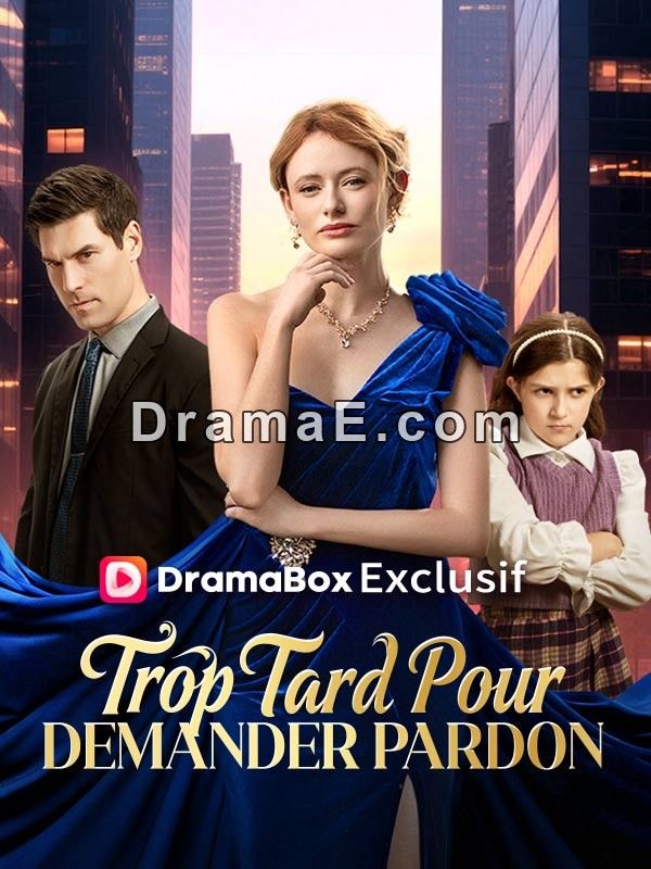 Trop Tard Pour Demander Pardon ( Doublé )