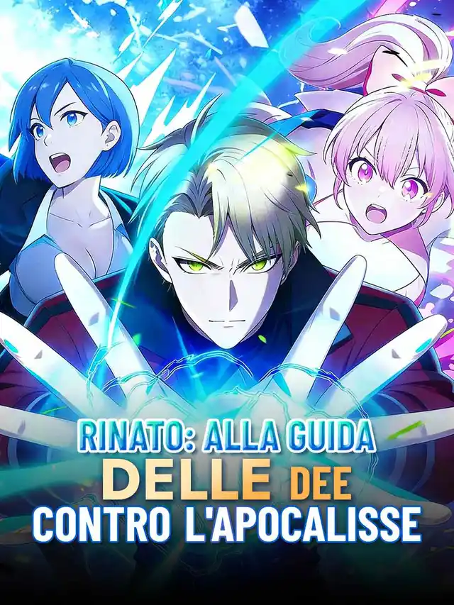 Rinato: alla guida delle dee contro l'Apocalisse