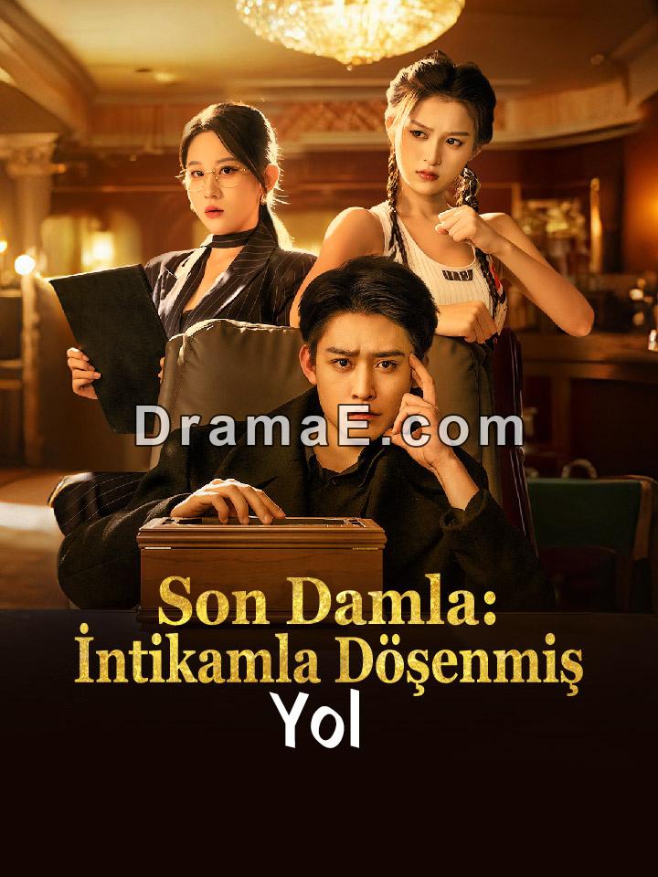 Son Damla: İntikamla Döşenmiş Yol