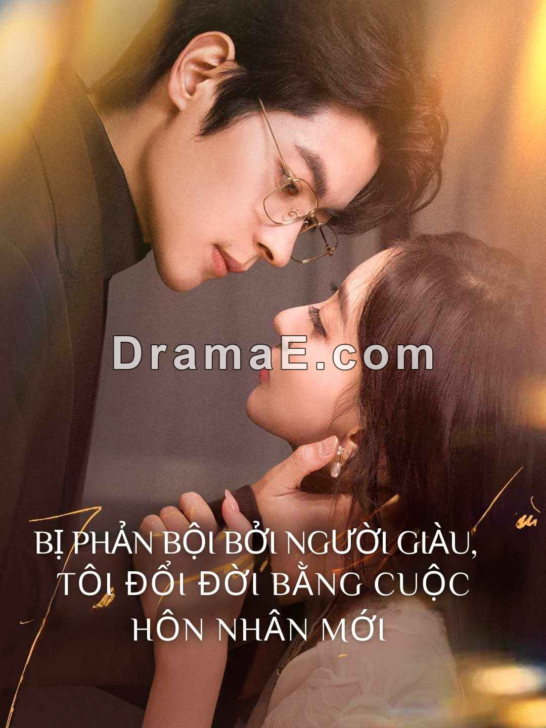 Bị phản bội bởi người giàu, tôi đổi đời bằng cuộc hôn nhân mới