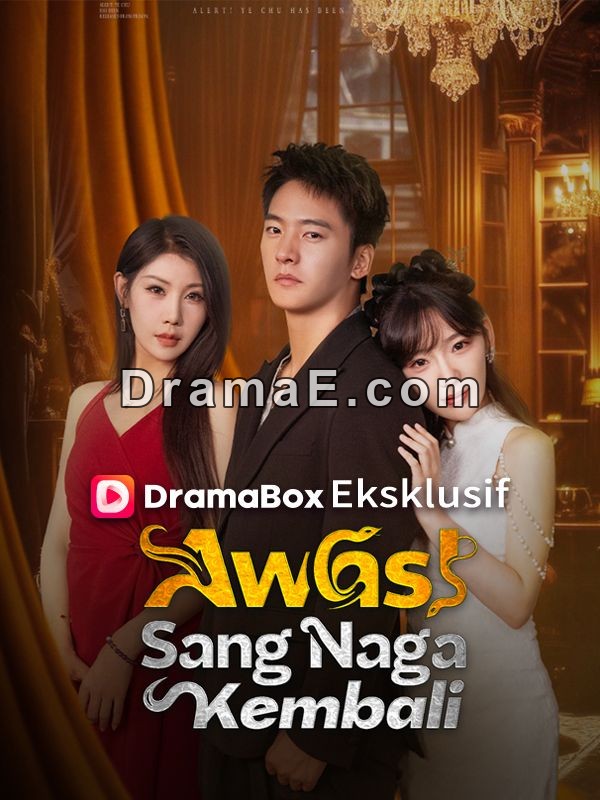 Awas！Sang Naga Kembali