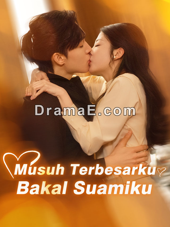 Musuh Terbesarku Bakal Suamiku