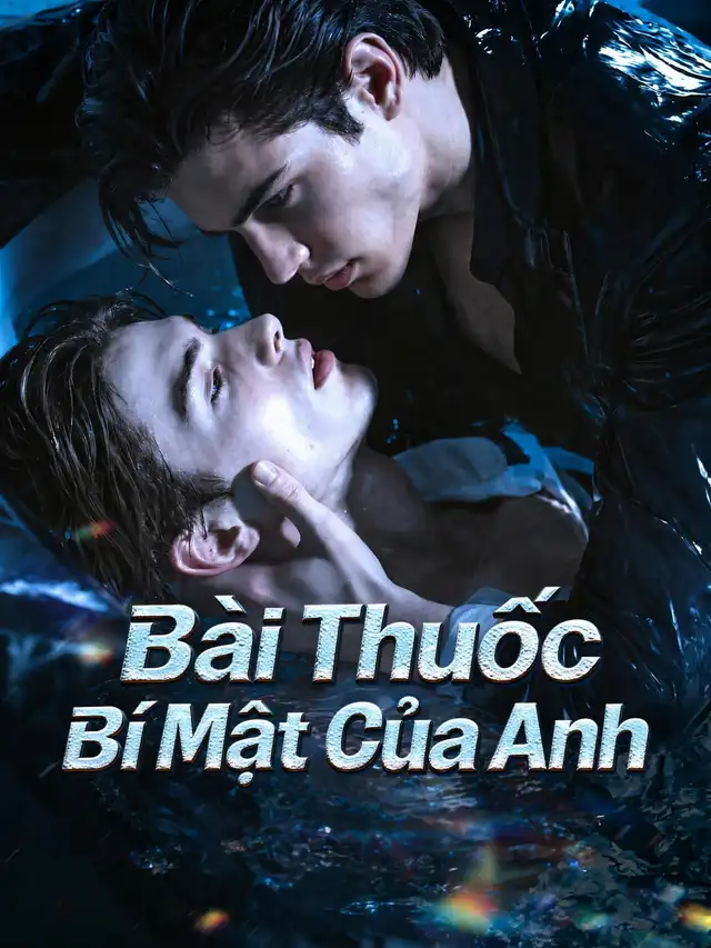 Bài Thuốc Bí Mật Của AnhXem toàn bộ miễn phí