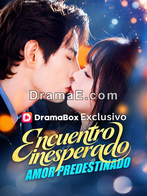 Encuentro inesperado, amor predestinado (Doblado)