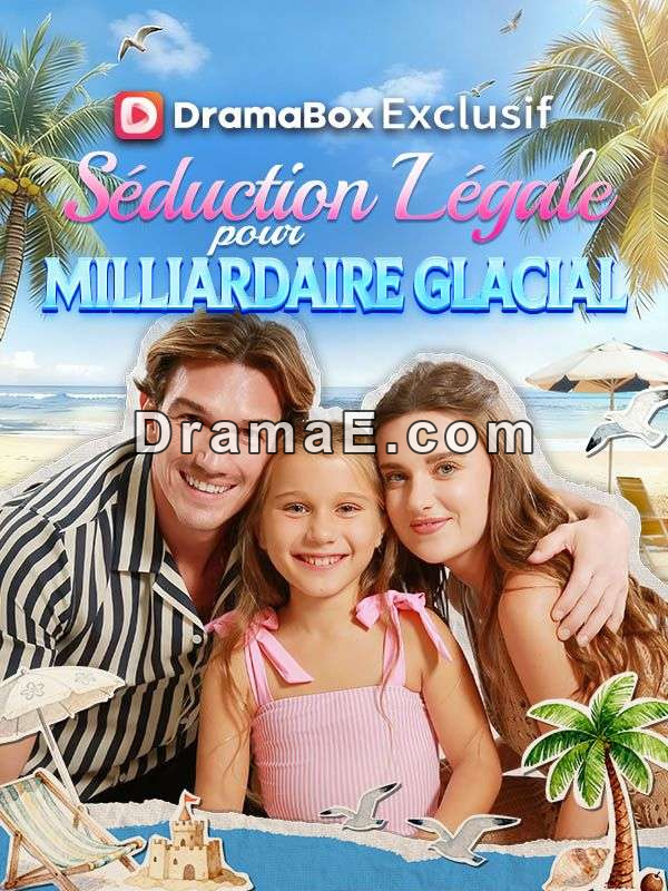 Séduction Légale pour Milliardaire Glacial ( Doublé )