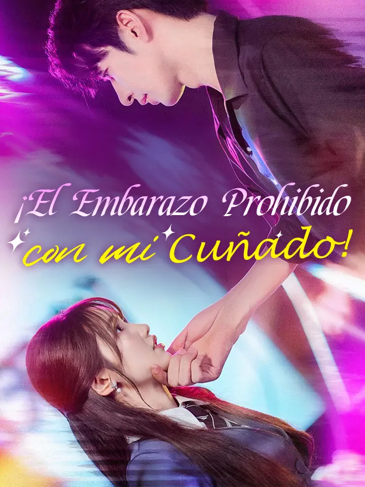 ¡El Embarazo Prohibido con mi Cuñado!