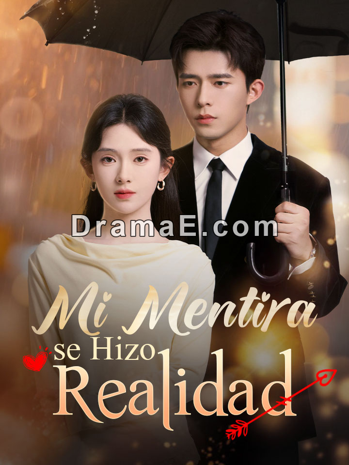 Mi Mentira se Hizo Realidad