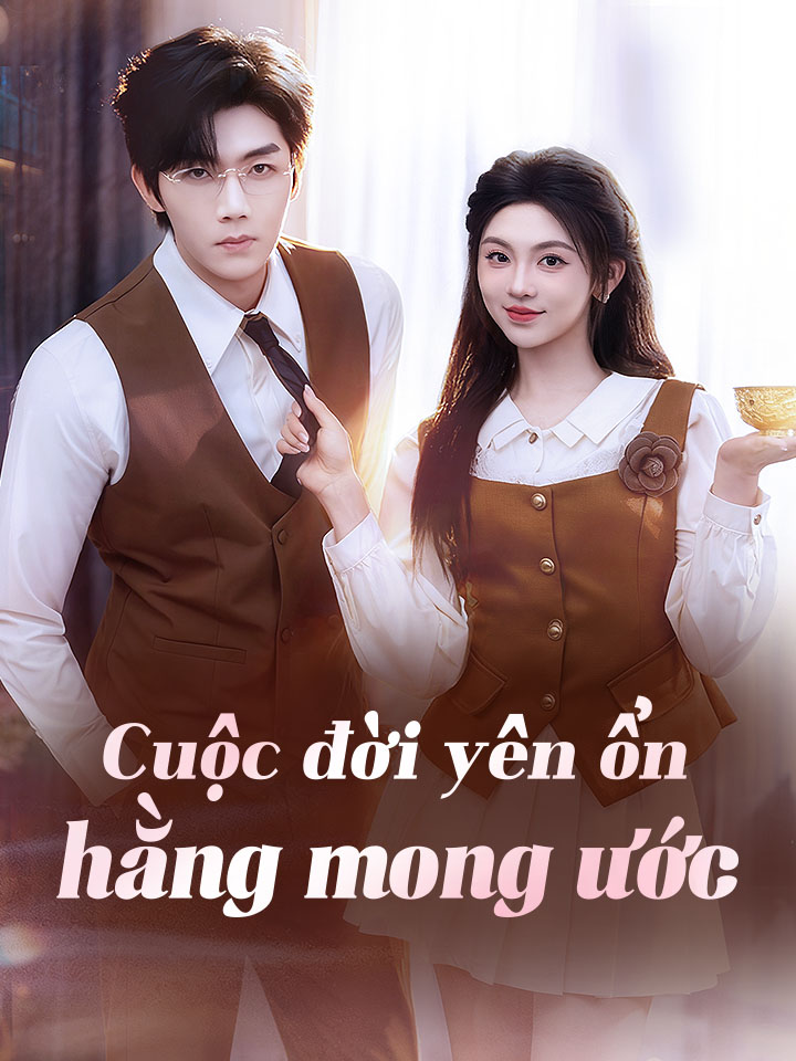 Cuộc đời yên ổn hằng mong ước