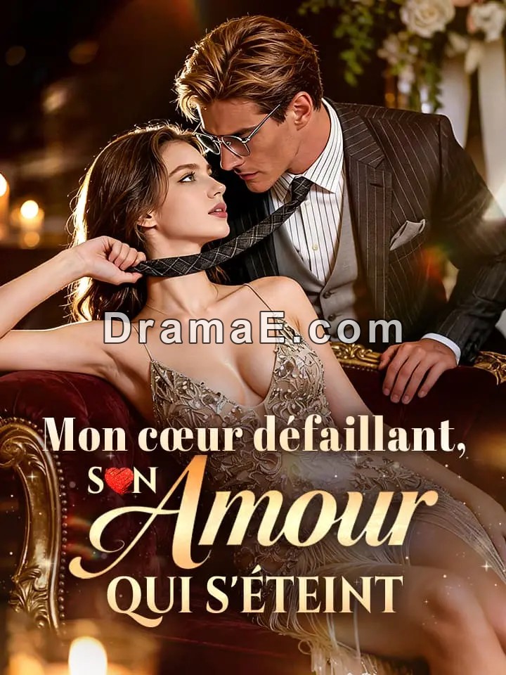 Mon cœur défaillant, son amour qui s'éteint