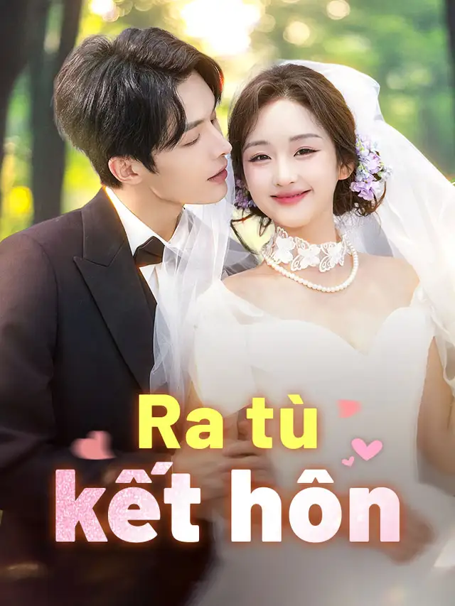 Ra tù kết hôn