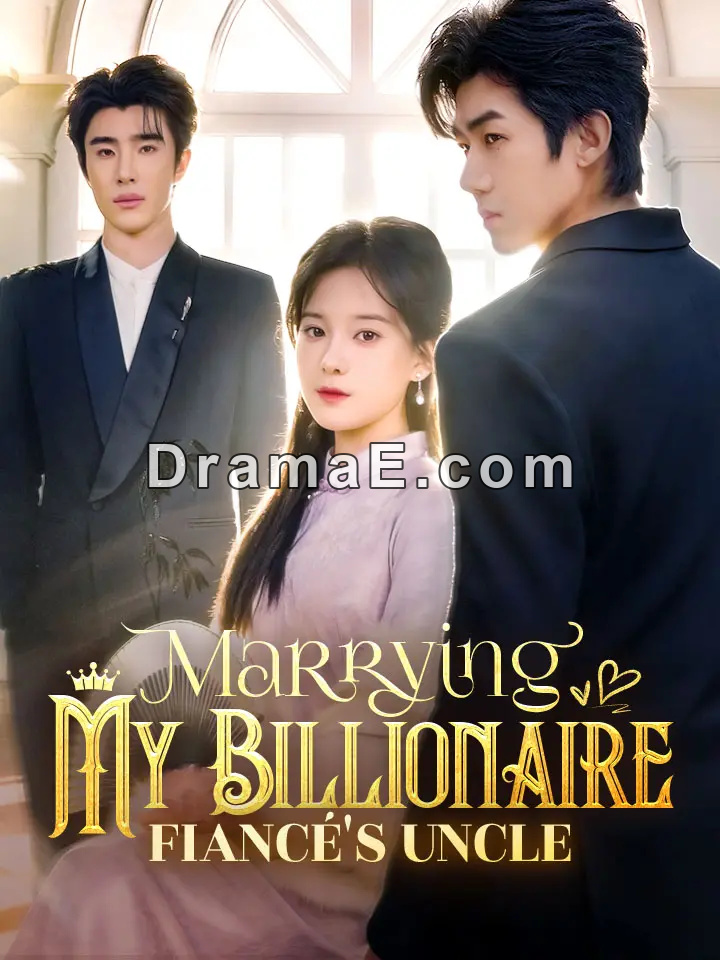 Marrying My Billionaire Fiancé's Uncle