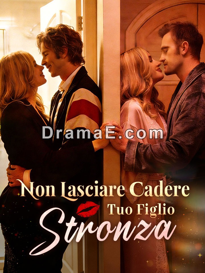 Non Lasciare Cadere Tuo Figlio, Stronza
