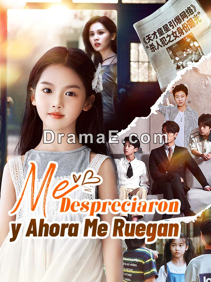 Me Despreciaron y Ahora Me Ruegan