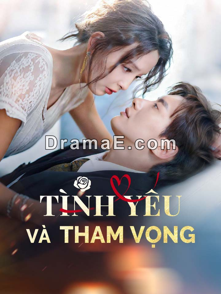Tình yêu và tham vọng