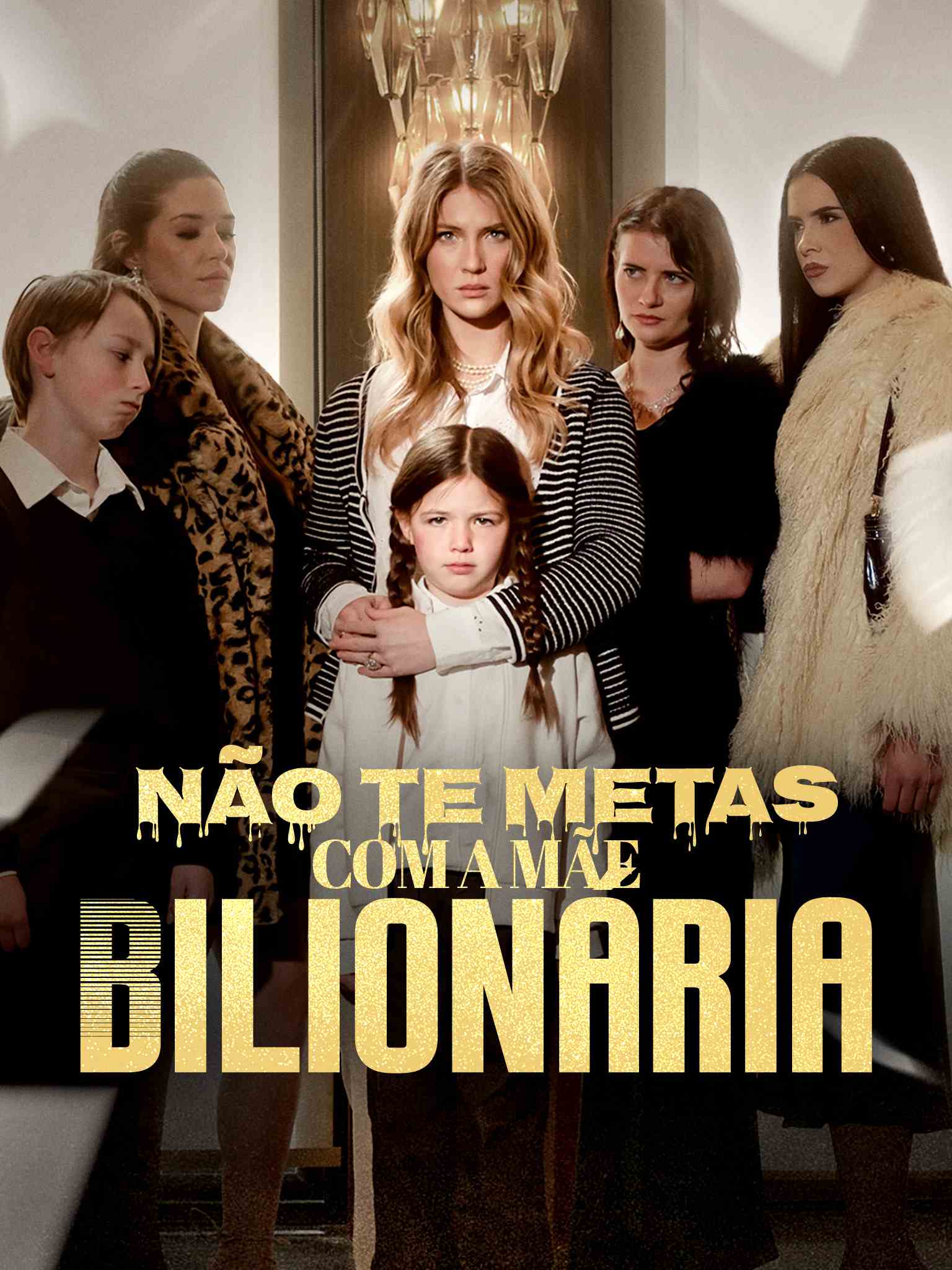 Não te Metas com a Mãe Bilionária