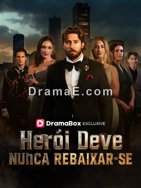 Herói Deve Nunca Rebaixar-se