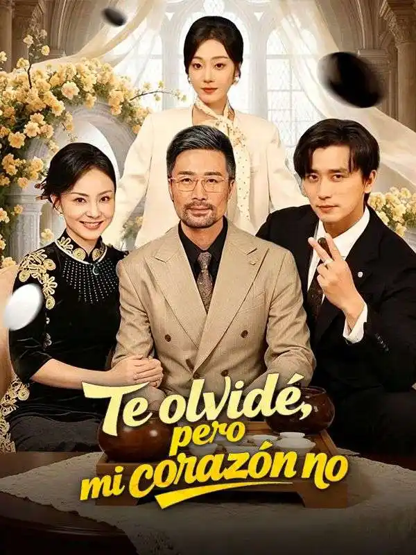 Te olvidé, pero mi corazón no (Doblado)Ver Todos los Episodios Gratis