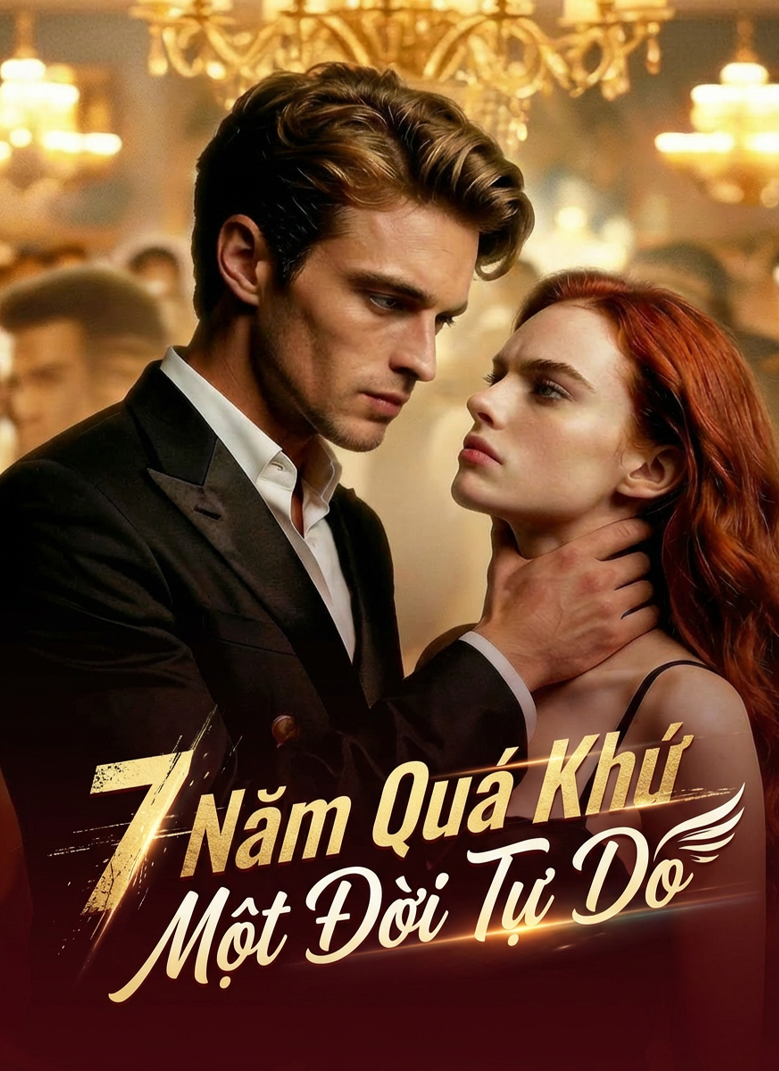 7 Năm Quá Khứ, Một Đời Tự Do