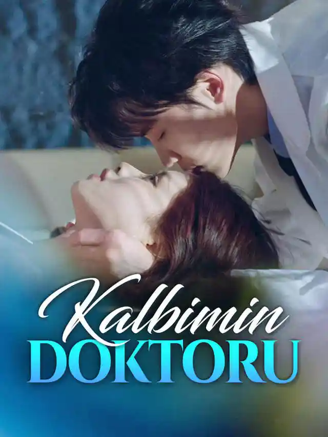 Kalbimin DoktoruTüm Bölümleri Ücretsiz İzle