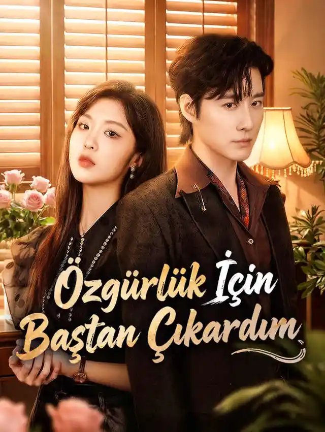 Özgürlük İçin Baştan Çıkardım