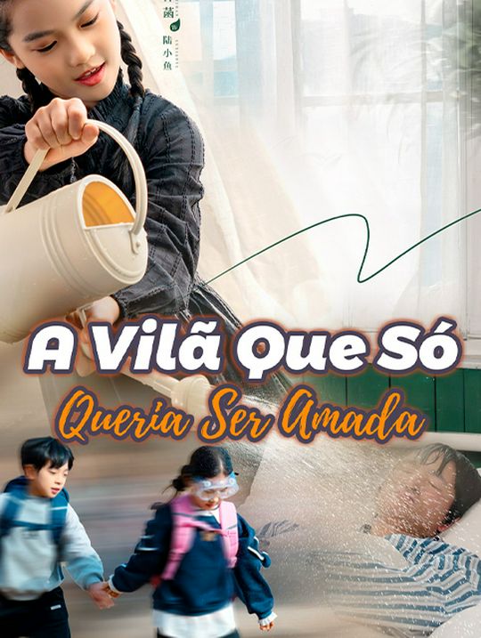 A Vilã Que Só Queria Ser Amada