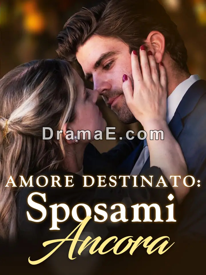 Amore Destinato: Sposami Ancora